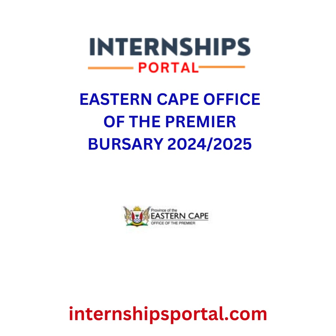 Eastern Cape Office of the Premier Bursary 2024/2025