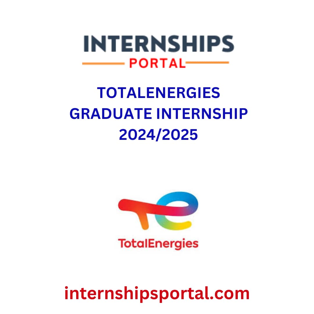 TotalEnergies Graduate Internship Program 2024: How to Apply