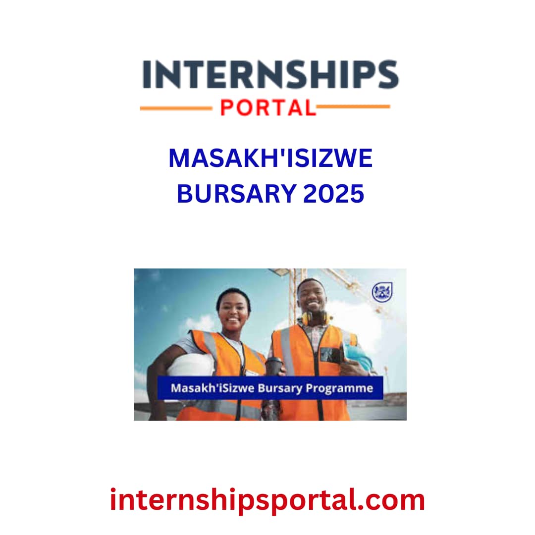 Masakh'iSizwe Bursary Program 2025: How to Apply